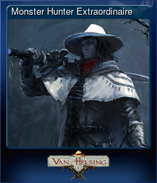 Series 1 - Card 5 of 6 - Monster Hunter Extraordinaire