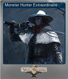 Series 1 - Card 5 of 6 - Monster Hunter Extraordinaire