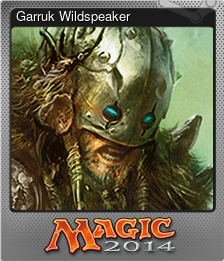 Series 1 - Card 2 of 6 - Garruk Wildspeaker