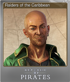 Series 1 - Card 5 of 8 - Raiders of the Caribbean