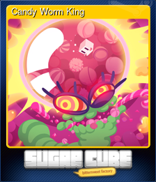 Series 1 - Card 3 of 5 - Candy Worm King
