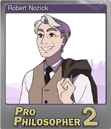 Series 1 - Card 3 of 7 - Robert Nozick