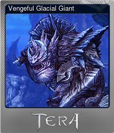 Series 1 - Card 6 of 8 - Vengeful Glacial Giant