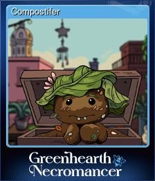 Series 1 - Card 7 of 7 - Compostifer