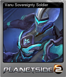 Series 1 - Card 5 of 6 - Vanu Sovereignty Soldier