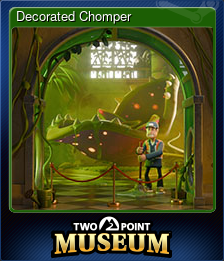 Decorated Chomper