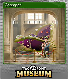 Series 1 - Card 5 of 11 - Chomper