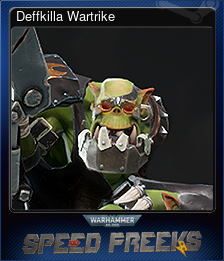 Series 1 - Card 2 of 9 - Deffkilla Wartrike
