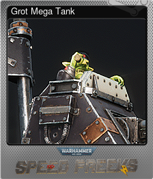 Series 1 - Card 3 of 9 - Grot Mega Tank