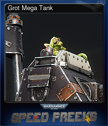 Series 1 - Card 3 of 9 - Grot Mega Tank