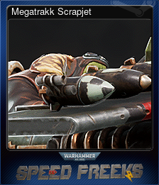 Series 1 - Card 6 of 9 - Megatrakk Scrapjet
