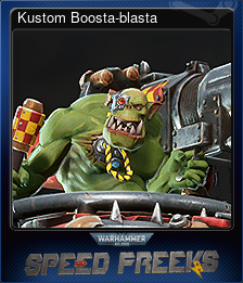 Series 1 - Card 4 of 9 - Kustom Boosta-blasta
