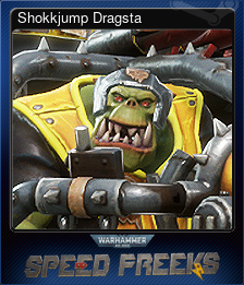 Series 1 - Card 8 of 9 - Shokkjump Dragsta