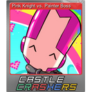 Pink Knight vs. Painter Boss (Foil)