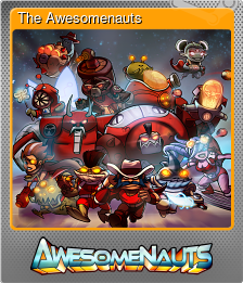 Series 1 - Card 14 of 14 - The Awesomenauts