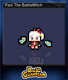 Series 1 - Card 8 of 10 - Pani The BattleWitch