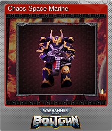 Series 1 - Card 5 of 6 - Chaos Space Marine