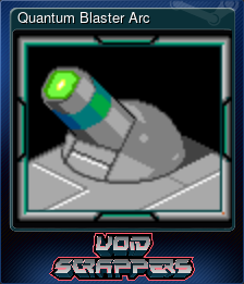 Series 1 - Card 12 of 12 - Quantum Blaster Arc