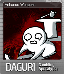 Series 1 - Card 8 of 9 - Enhance Weapons