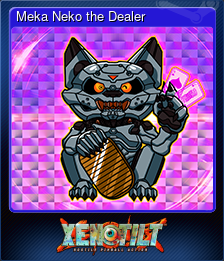 Series 1 - Card 4 of 5 - Meka Neko the Dealer