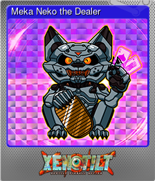 Series 1 - Card 4 of 5 - Meka Neko the Dealer