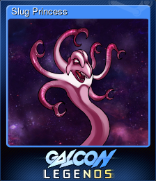 Series 1 - Card 4 of 8 - Slug Princess