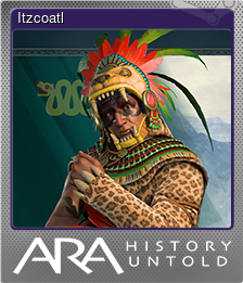 Series 1 - Card 4 of 10 - Itzcoatl