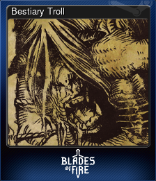 Series 1 - Card 8 of 10 - Bestiary Troll