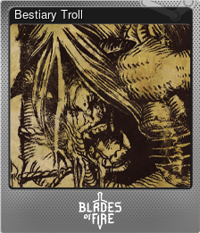 Series 1 - Card 8 of 10 - Bestiary Troll