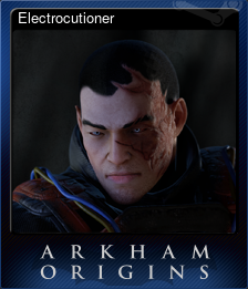 Series 1 - Card 6 of 9 - Electrocutioner