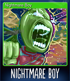 Series 1 - Card 8 of 8 - Nightmare Boy