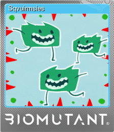 Series 1 - Card 9 of 11 - Sqvuirmsies