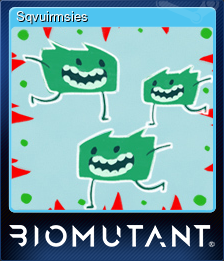 Series 1 - Card 9 of 11 - Sqvuirmsies