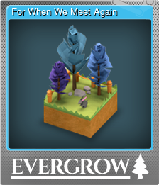 Series 1 - Card 5 of 5 - For When We Meet Again