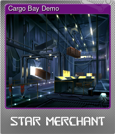 Series 1 - Card 7 of 7 - Cargo Bay Demo