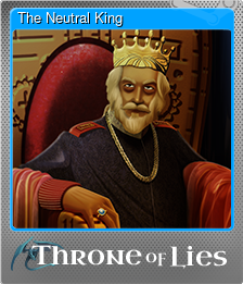 Series 1 - Card 5 of 10 - The Neutral King