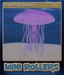 Series 1 - Card 6 of 12 - Electrified Globule