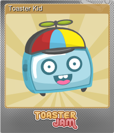 Series 1 - Card 6 of 6 - Toaster Kid