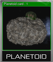 Series 1 - Card 1 of 5 - Planetoid card - 1
