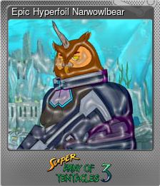 Series 1 - Card 14 of 15 - Epic Hyperfoil Narwowlbear
