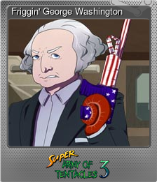 Series 1 - Card 7 of 15 - Friggin' George Washington