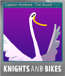 Series 1 - Card 3 of 6 - Captain Honkers: The Scout