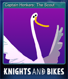 Series 1 - Card 3 of 6 - Captain Honkers: The Scout