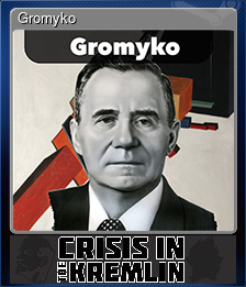 Series 1 - Card 5 of 6 - Gromyko