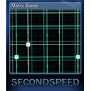 Matrix Speed
