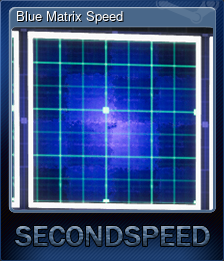 Series 1 - Card 4 of 5 - Blue Matrix Speed