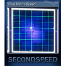 Blue Matrix Speed