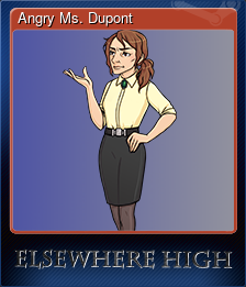 Series 1 - Card 2 of 5 - Angry Ms. Dupont