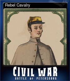 Series 1 - Card 5 of 5 - Rebel Cavalry