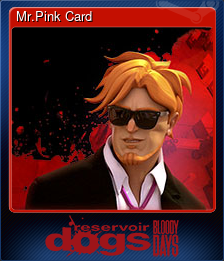 Series 1 - Card 5 of 6 - Mr.Pink Card